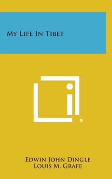 portada My Life in Tibet (in English)