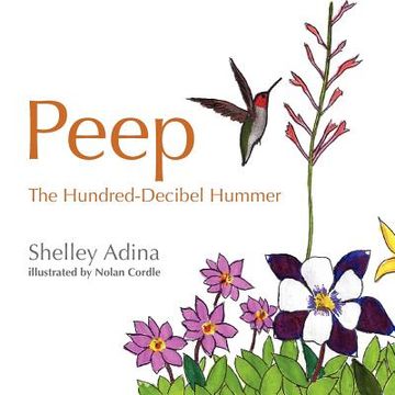portada peep, the hundred decibel hummer (en Inglés)