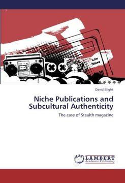 portada Niche Publications and Subcultural Authenticity: The case of Stealth magazine