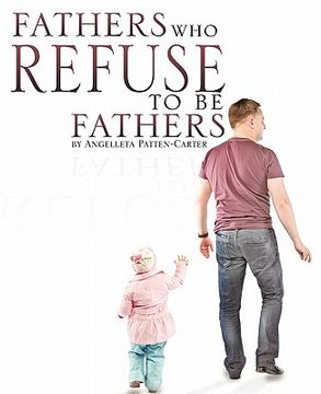 portada fathers who refuse to be fathers (in English)