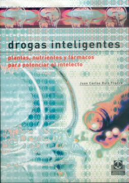 portada Drogas Inteligentes. Plantas Nutrientes y Fármacos Para Potenciar el Intelecto (Salud) (in Spanish)