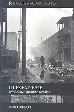 portada cities and race: america's new black ghetto (en Inglés)