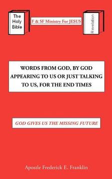 portada words from god, by god appearing to us or just talking to us, for the end times
