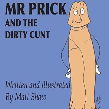portada Mr. Prick and the Dirty Cunt (en Inglés)