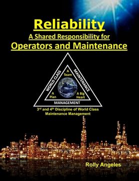 portada Reliability - A Shared Responsibility for Operators and Maintenance: Sequel to World Class Maintenance Management - The 12 Disciplines and Maintenance (en Inglés)