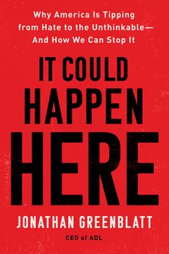portada It Could Happen Here: Why America is Tipping From Hate to the Unthinkable-And how we can Stop it (en Inglés)