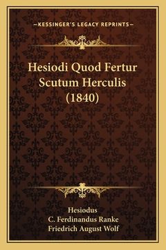 portada Hesiodi Quod Fertur Scutum Herculis (1840) (in Latin)