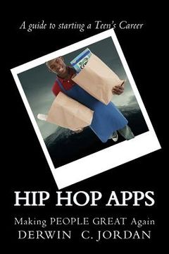 portada Hip Hop App's: Making PEOPLE GREAT Again (in English)