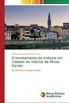 portada O Tombamento de Imóveis em Cidades do Interior de Minas Gerais:  Os Efeitos na População