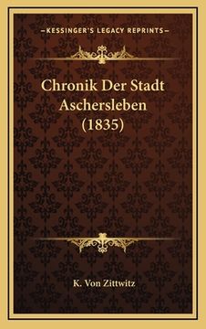 portada Chronik Der Stadt Aschersleben (1835) (en Alemán)