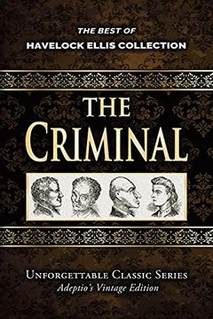 portada Havelock Ellis Collection - the Criminal - Illustrated (Unforgettable Classic Series) 