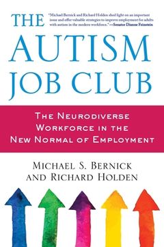 portada The Autism Job Club: The Neurodiverse Workforce in the New Normal of Employment (en Inglés)