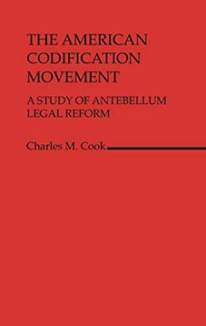 portada The American Codification Movement: A Study of Antebellum Legal Reform (en Inglés)