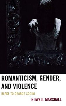 portada Romanticism, Gender, and Violence: Blake to George Sodini (en Inglés)