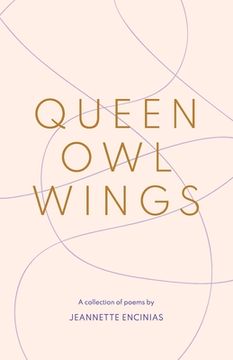 portada Queen Owl Wings: A Collection of Poems (en Inglés)
