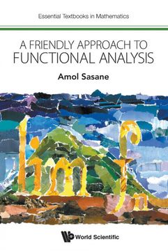 portada Friendly Approach to Functional Analysis, a: 0 (Essential Textbooks in Mathematics) (en Inglés)