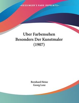 portada Uber Farbensehen Besonders Der Kunstmaler (1907) (in German)