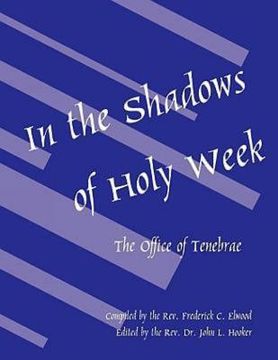 portada in the shadows of holy week: the office of tenebrae