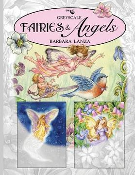 portada Fairies & Angels: A Greyscale Fairy Lane Coloring Book (en Inglés)