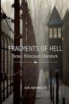 portada Fragments of Hell: Israeli Holocaust Literature (en Inglés)
