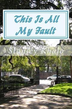 portada This Is All My Fault: This is all my fault (en Inglés)