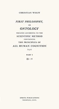 portada First Philosophy, or Ontology: Treated According to the Scientific Method, Containing the Principles of all Human Cognition (en Inglés)