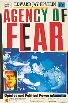 portada Agency of Fear: Opiates and Political Power in America (en Inglés)