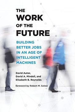 portada The Work of the Future: Building Better Jobs in an age of Intelligent Machines (in English)