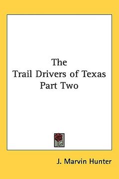 portada the trail drivers of texas part two (en Inglés)