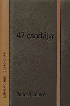 portada 47 csodája: Fejtörő-könyv (in Húngaro)
