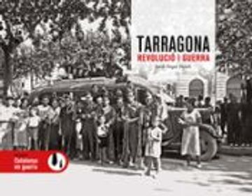 portada Tarragona, Revolucio i Guerra.