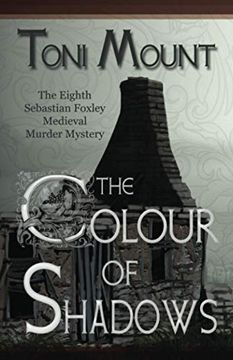 portada The Colour of Shadows: A Sebastian Foxley Medieval Murder Mystery: 8 (Sebastian Foxley Medieval Mystery) (en Inglés)