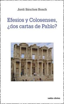 portada Efesios y colosenses, ¿dos cartas de Pablo? (Estudios Bíblicos) (in Spanish)