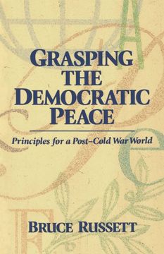 portada Grasping the Democratic Peace: Principles for a Post-Cold war World (en Inglés)