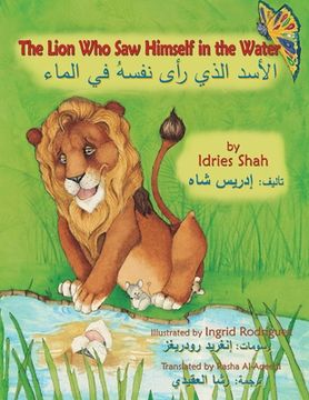 portada The Lion who saw Himself in the Water: English-Arabic Edition 