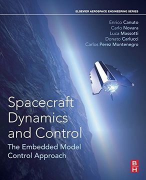 portada Spacecraft Dynamics and Control: The Embedded Model Control Approach (Aerospace Engineering) (en Inglés)