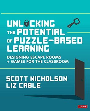 portada Unlocking the Potential of Puzzle-Based Learning: Designing Escape Rooms and Games for the Classroom (Corwin Ltd) (in English)