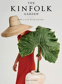 portada The Kinfolk Garden: How to Live With Nature (en Inglés)