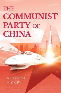portada The Communist Party of China: A Concise History (en Inglés)
