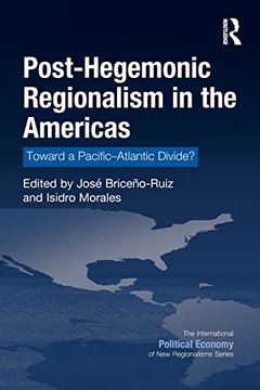 portada Post-Hegemonic Regionalism in the Americas (New Regionalisms Series) (in English)