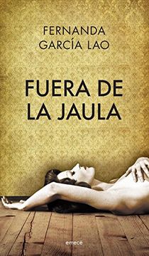 portada Fuera de la jaula: Fuera de la jaula (Spanish Edition)