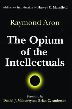 portada The Opium of the Intellectuals (en Inglés)