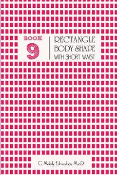 portada Book 9 - Rectangle Body Shape with a Short-Waistplacement (en Inglés)