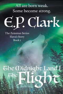 portada The Midnight Land i: The Flight: 1 (The Zemnian Series) (en Inglés)