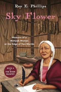 portada Sky Flower: Memoirs of a Mohawk Woman at the Edge of Two Worlds (en Inglés)