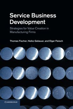 portada Service Business Development: Strategies for Value Creation in Manufacturing Firms 