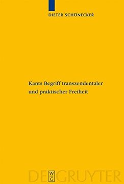 portada Kants Begriff Transzendentaler Und Praktischer Freiheit: Eine Entwicklungsgeschichtliche Studie (kantstudien. Erganzungshefte) (german Edition) (in German)