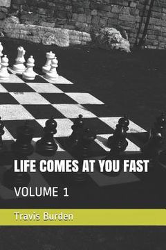 portada Life Comes at You Fast: Volume 1 (en Inglés)