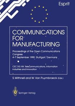 portada communications for manufacturing: proceedings of the open congress. 4-7 september 1990. stuttgart, germany (en Inglés)