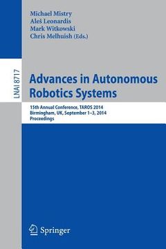 portada Advances in Autonomous Robotics Systems: 15th Annual Conference, Taros 2014, Birmingham, Uk, September 1-3, 2014. Proceedings (en Inglés)
